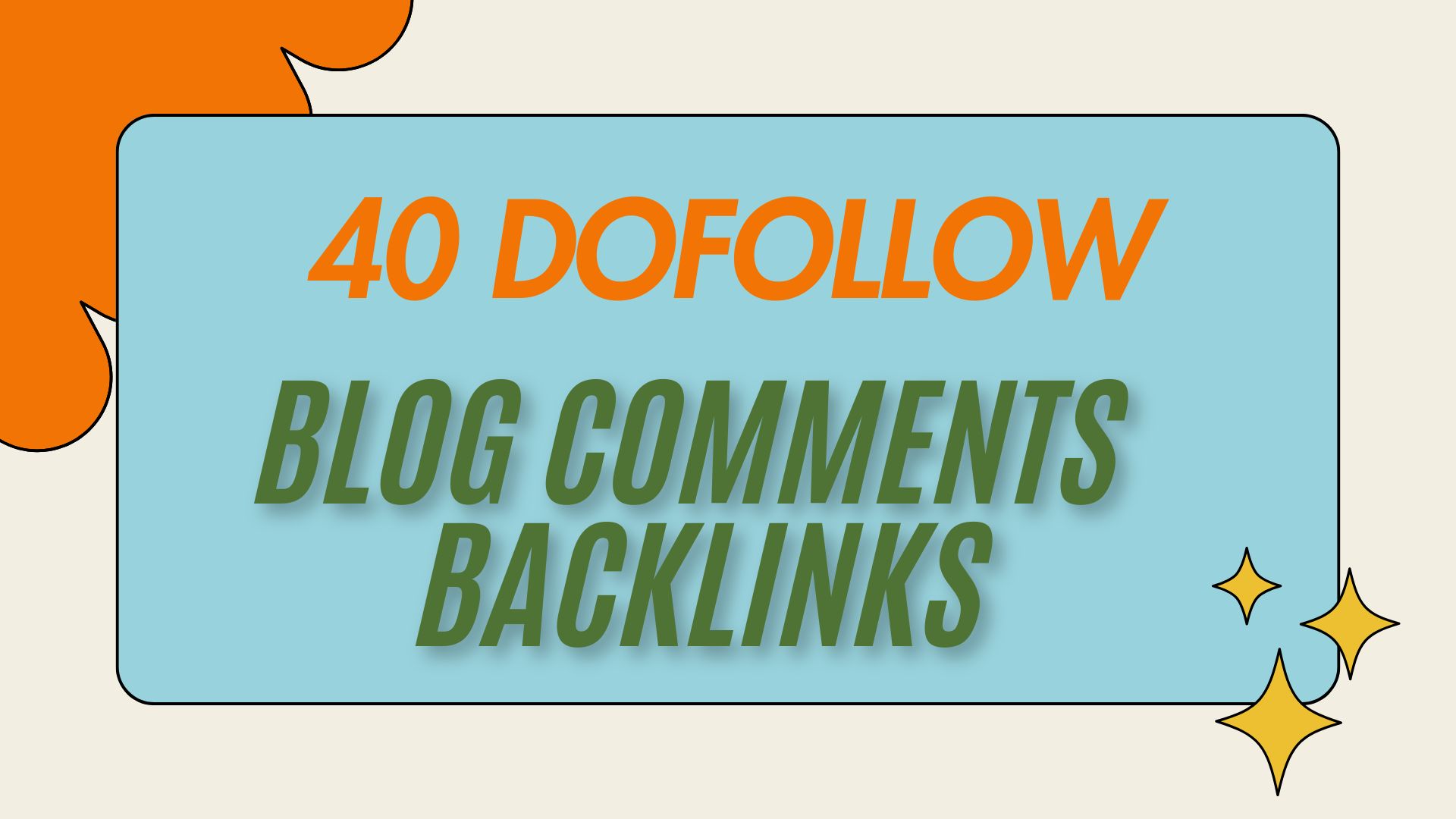 i will do 40 dofollow comment backlinks