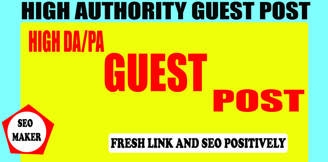 I will publish 5 high authority guest post for top SE...