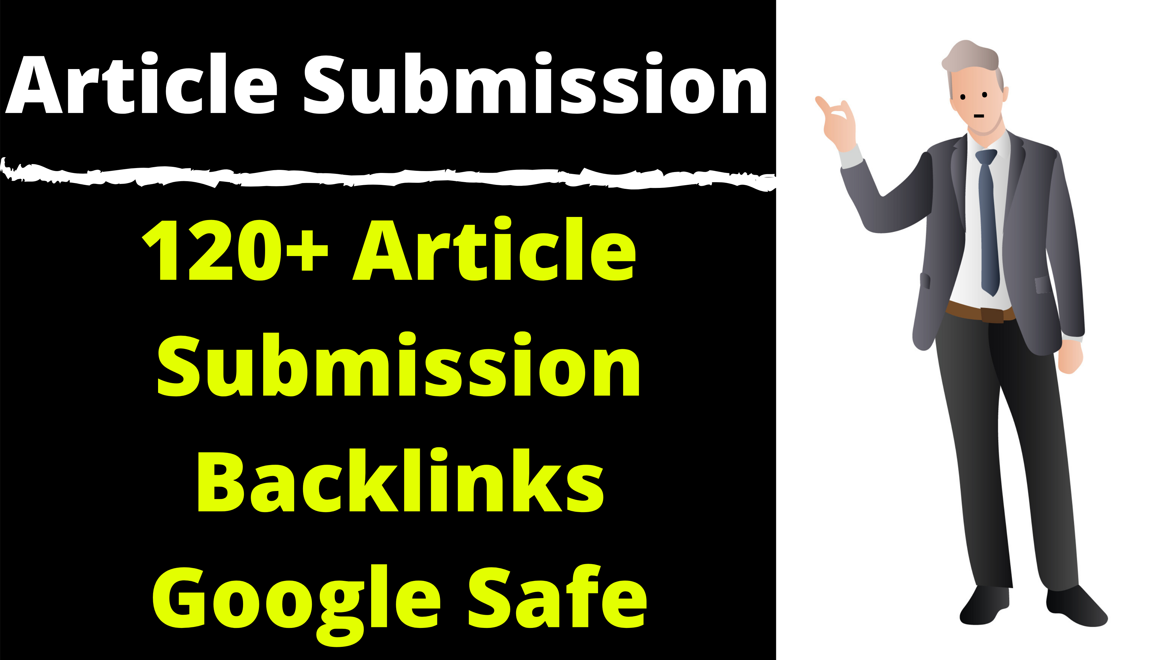 Article Submission To 120 Sites Easily Rank your Arti...