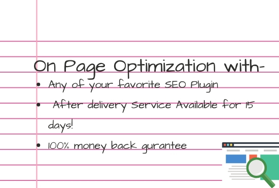 I will do On page optimization with Yoast or Rankmath...