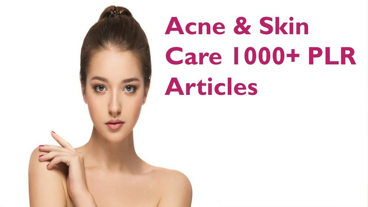 I will give Beauty, Acne & Skin Care 1000+ PLR Ar...