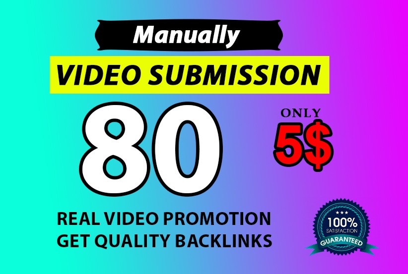 video submission by manually video sharing on 80 site...