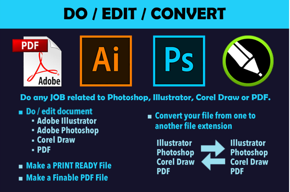 I will do any job of photoshop, illustrator, corel ...