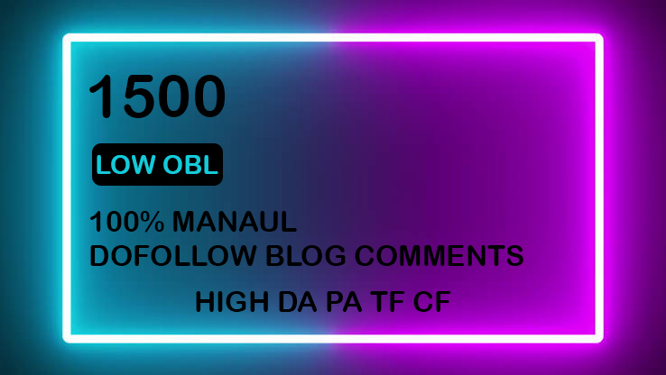 I will do 1500 top quality low OBL manual dofollow bl...