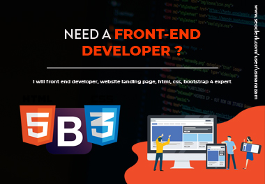 I will do front end web development, HTML css bootst...
