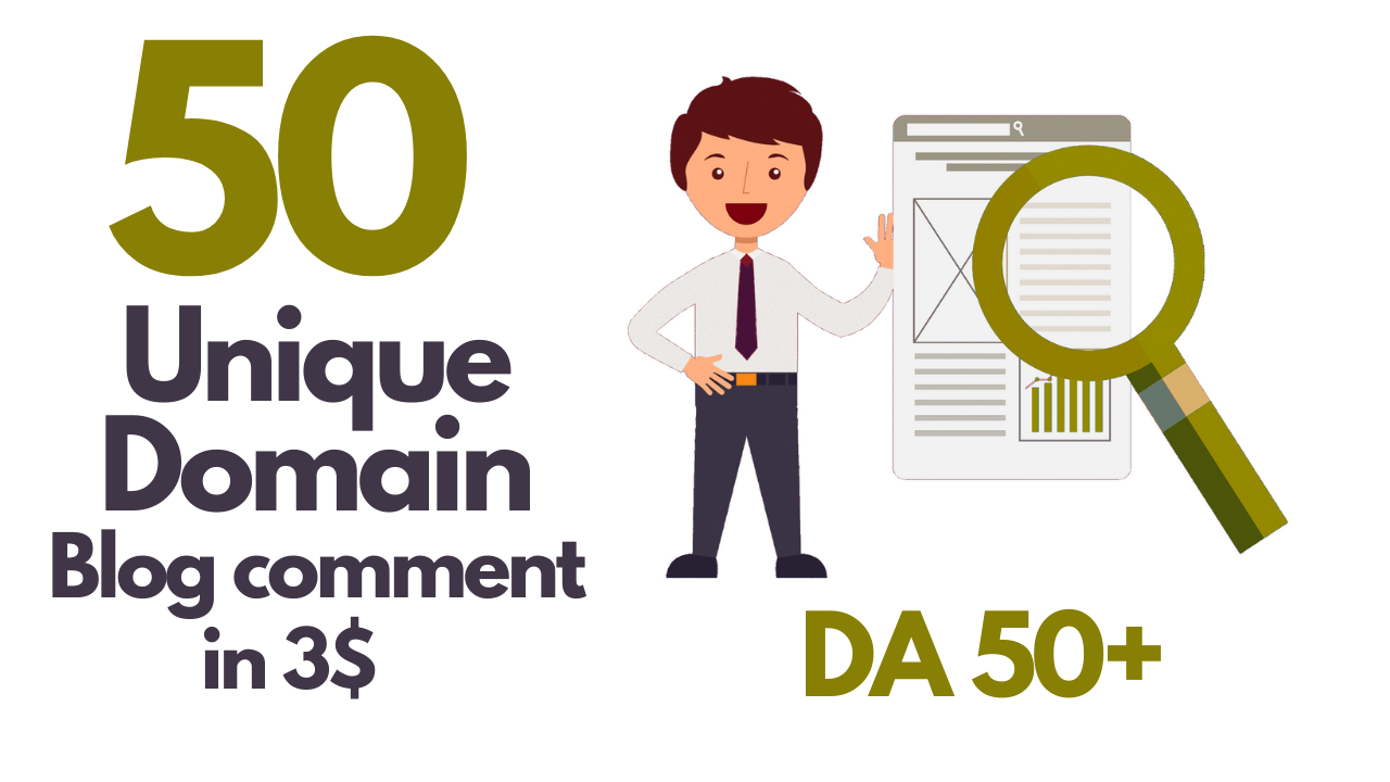 Create Best 50 unique domain comments DA 50+ dofollow...