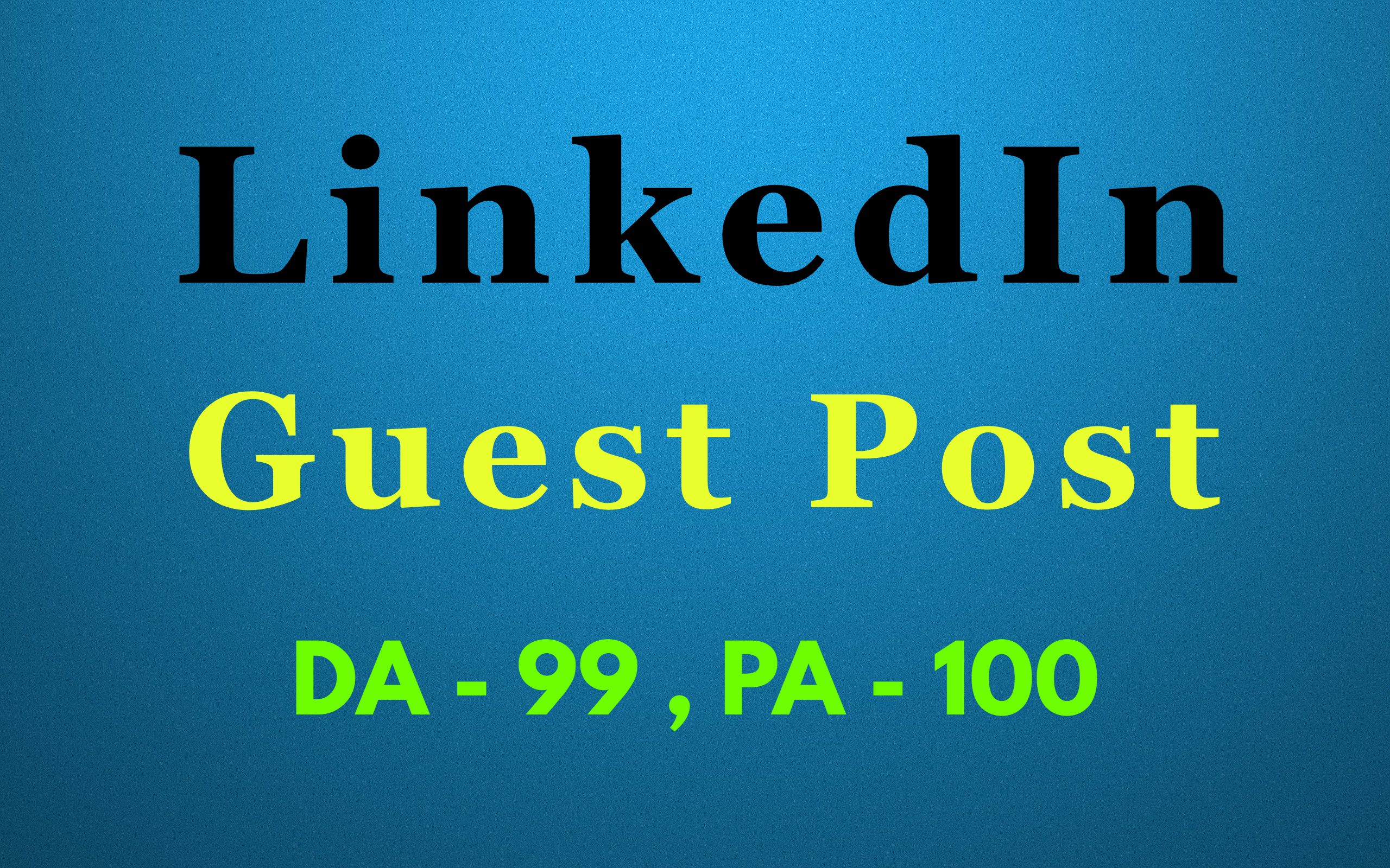 Guest post on LinkedIn DA 99 for link building - High...