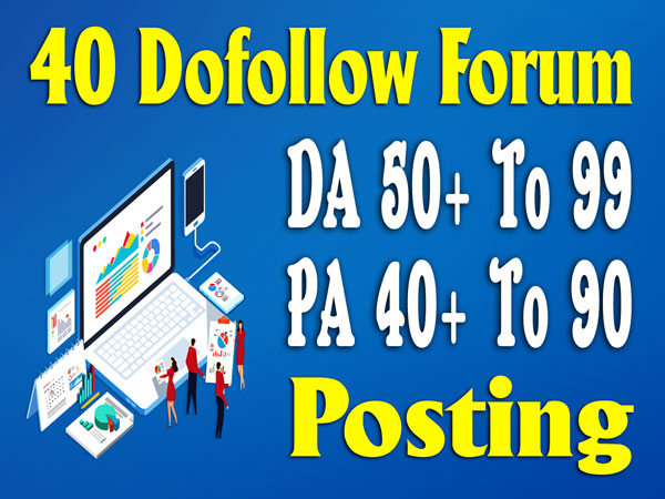 DA 50+ HQ 40 Forums Posting Dofollow SEO Posts Backli...