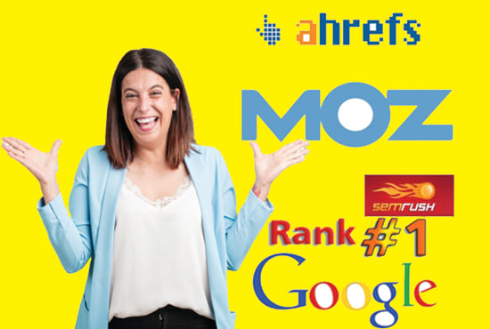 I will give you semrush ahrefs moz SEO report for the...