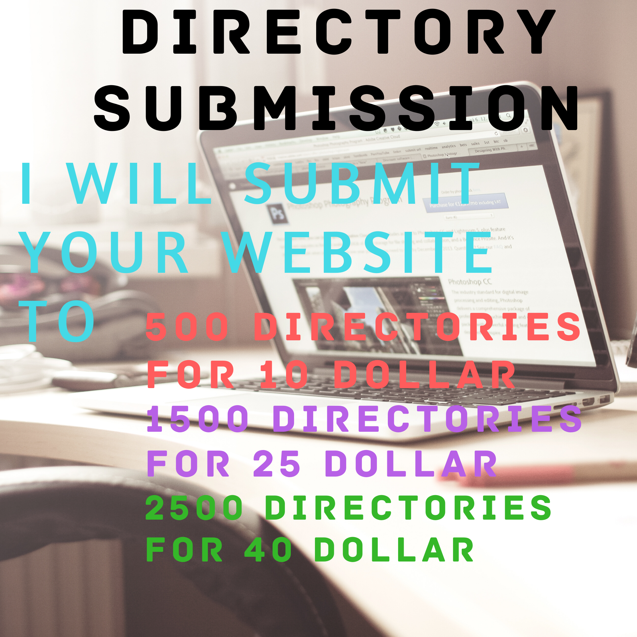 I will submit your website address to 500 directory s...