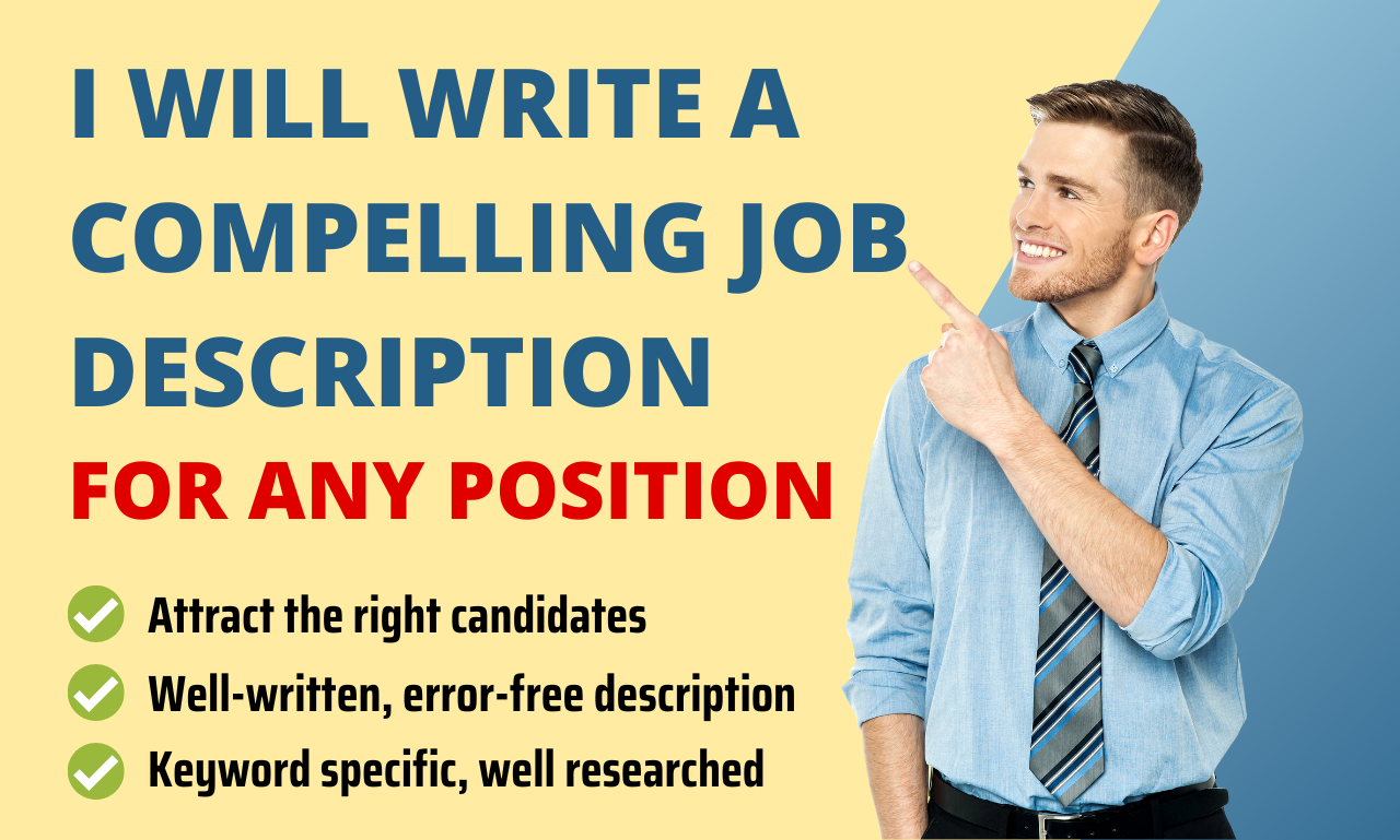 I will write a compelling job description for any pos...