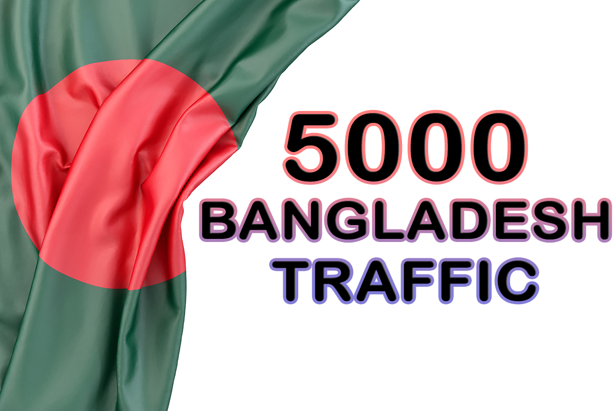 I will Send BANGLADESH Niche Targeted Real Organic Tr...