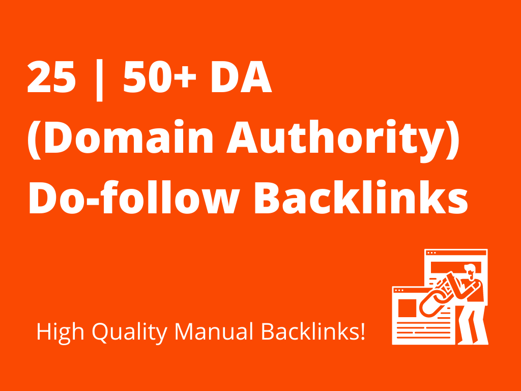 Get 25 Premium Do-follow Backlinks 50+ DA Domain Auth...