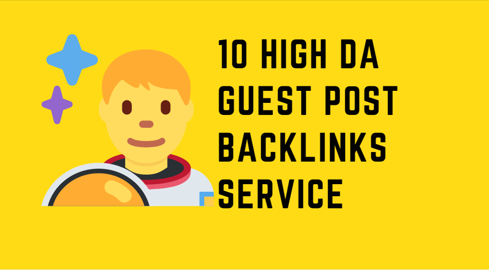 10 High DA Guest Posts SEO backlinks service On DA 90...