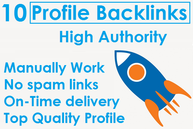 I will Do Create 10 High Authority Profile Backlinks ...
