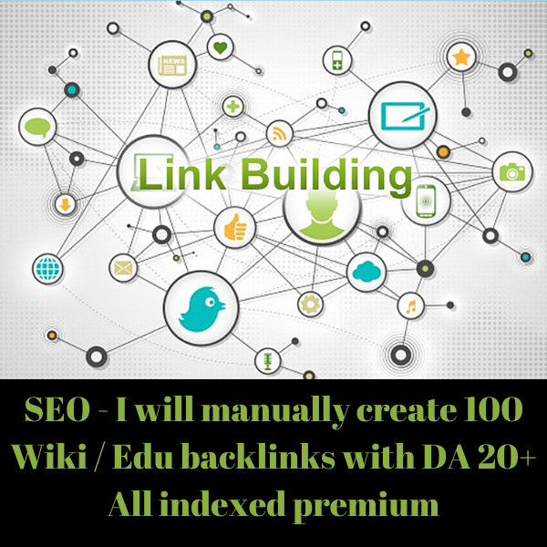 SEO - I will manually create 100 Wiki / Edu bonus bac...
