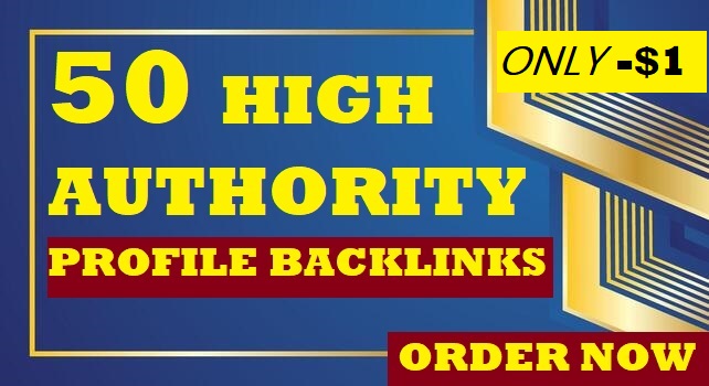 Create Manual 50 High Authority Profile Backlinks FOR...