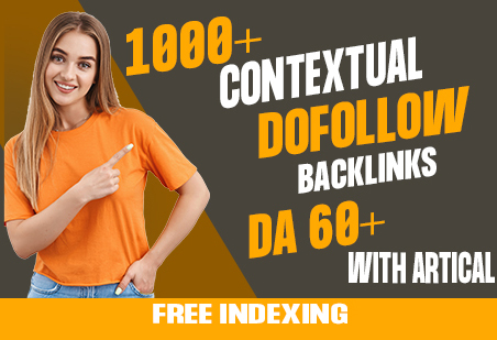 I will bulid 1000+ high quality contextual SEO dofoll...