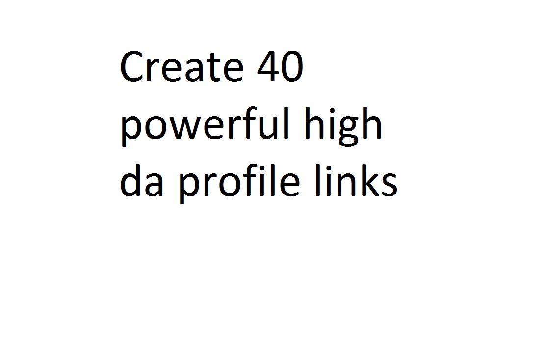 I will create 40 powerful high da profile links