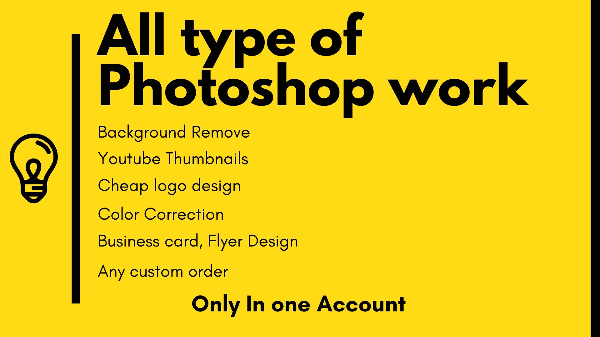 I will do anytype of design work