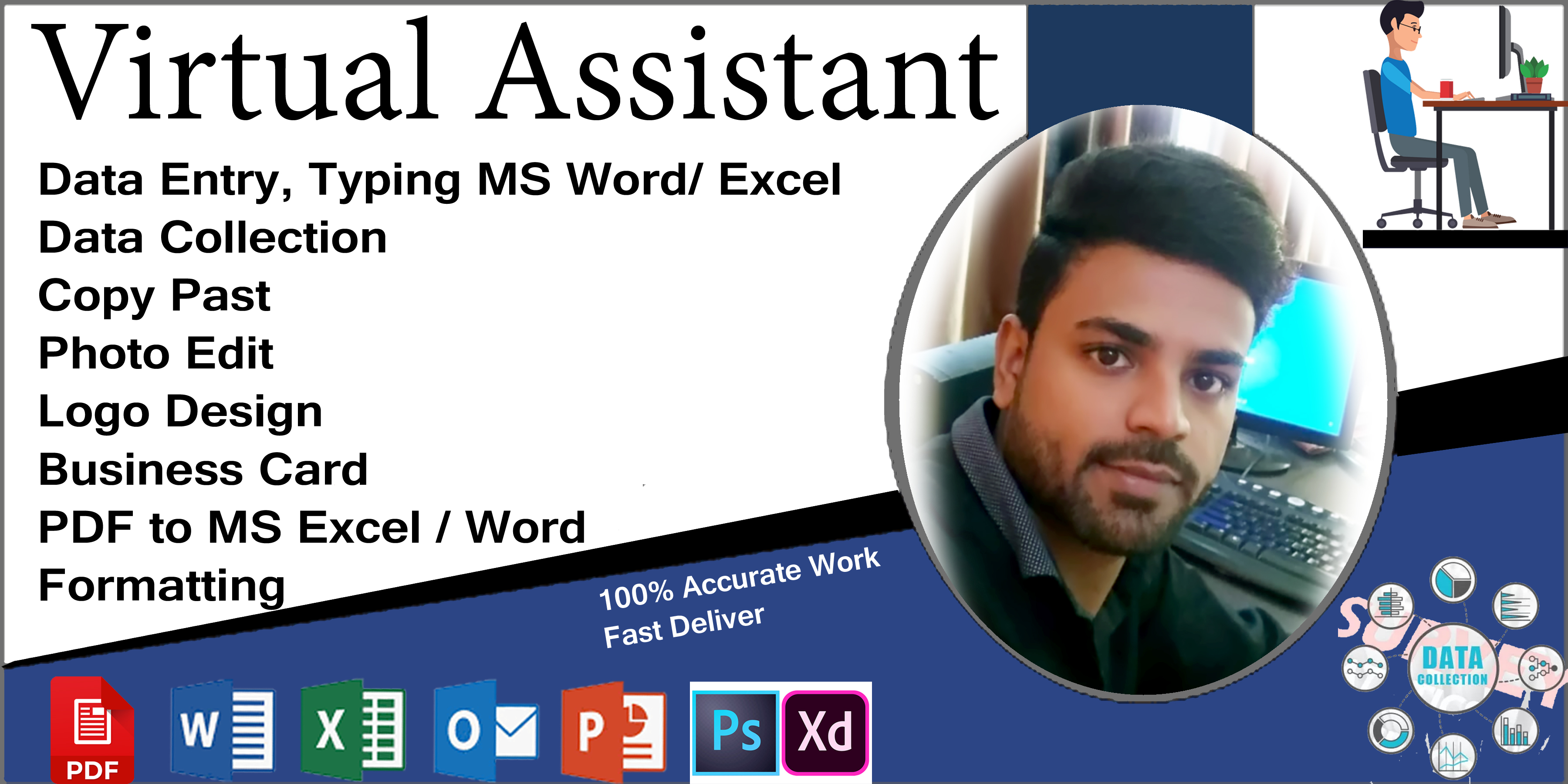 I will do very good work in design, data entry and c...