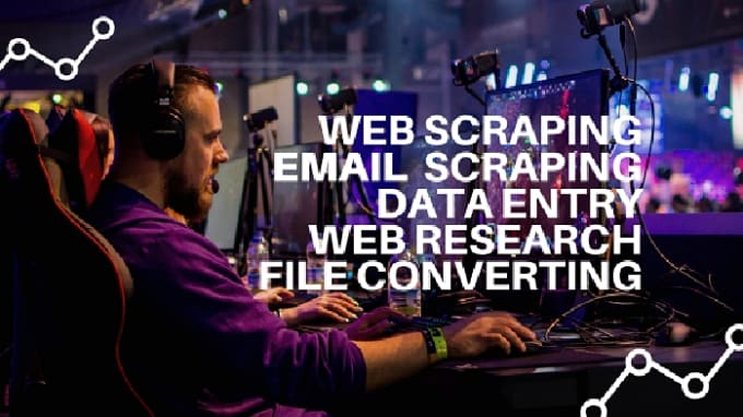 I will do Web Scraping, E-mail Scraping, Data Entry F...