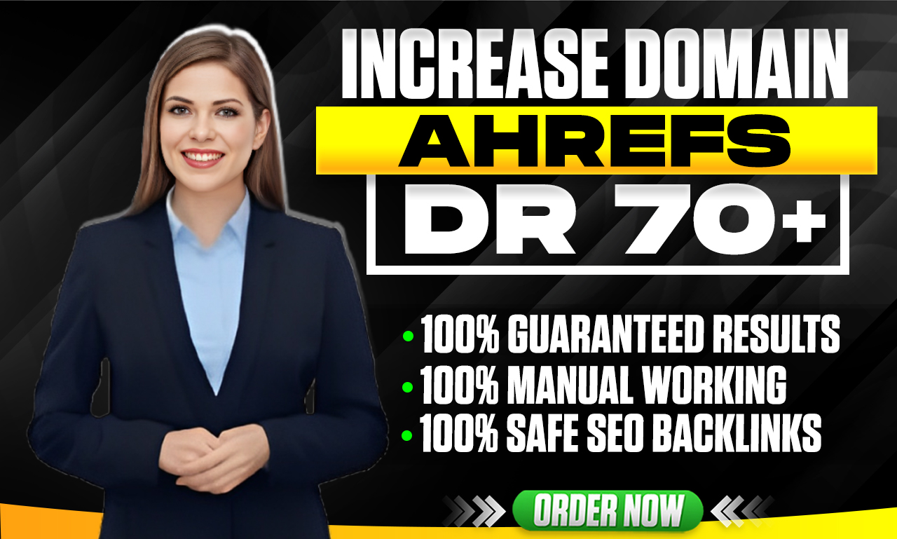 I Will Increase Domain Rating Ahrefs DR 70 Plus With ...