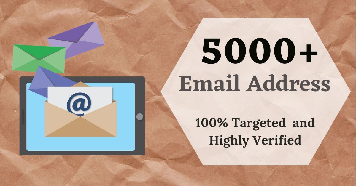 I will provide 5000+ verified and targeted email addr...