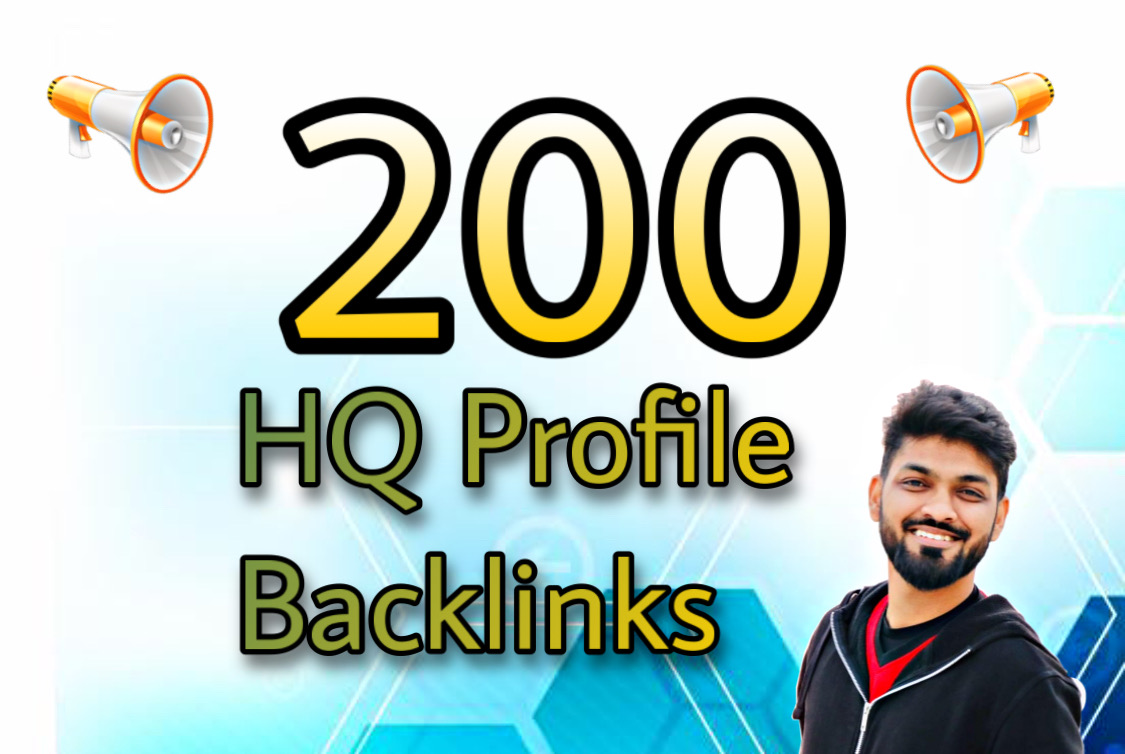 I will do 200+ manual HQ profile backlinks 5 keywords...