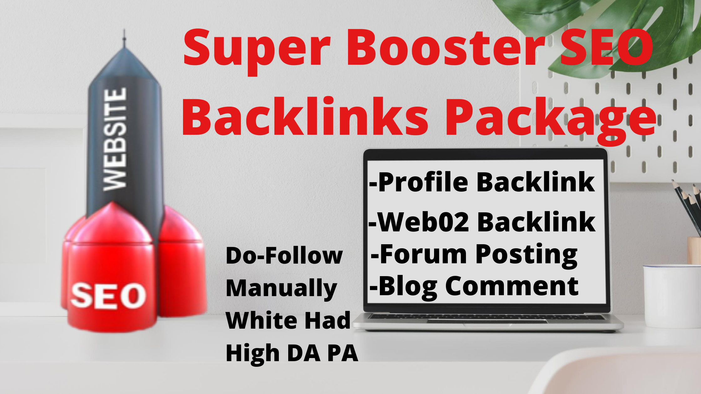 Super Booster High Quality SEO Backlink Package For W...