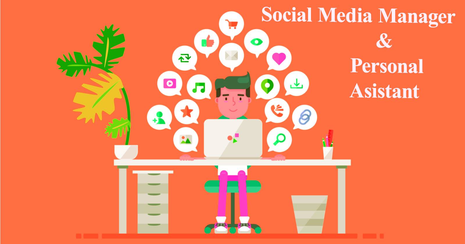 I will work for your social media manager and persona...