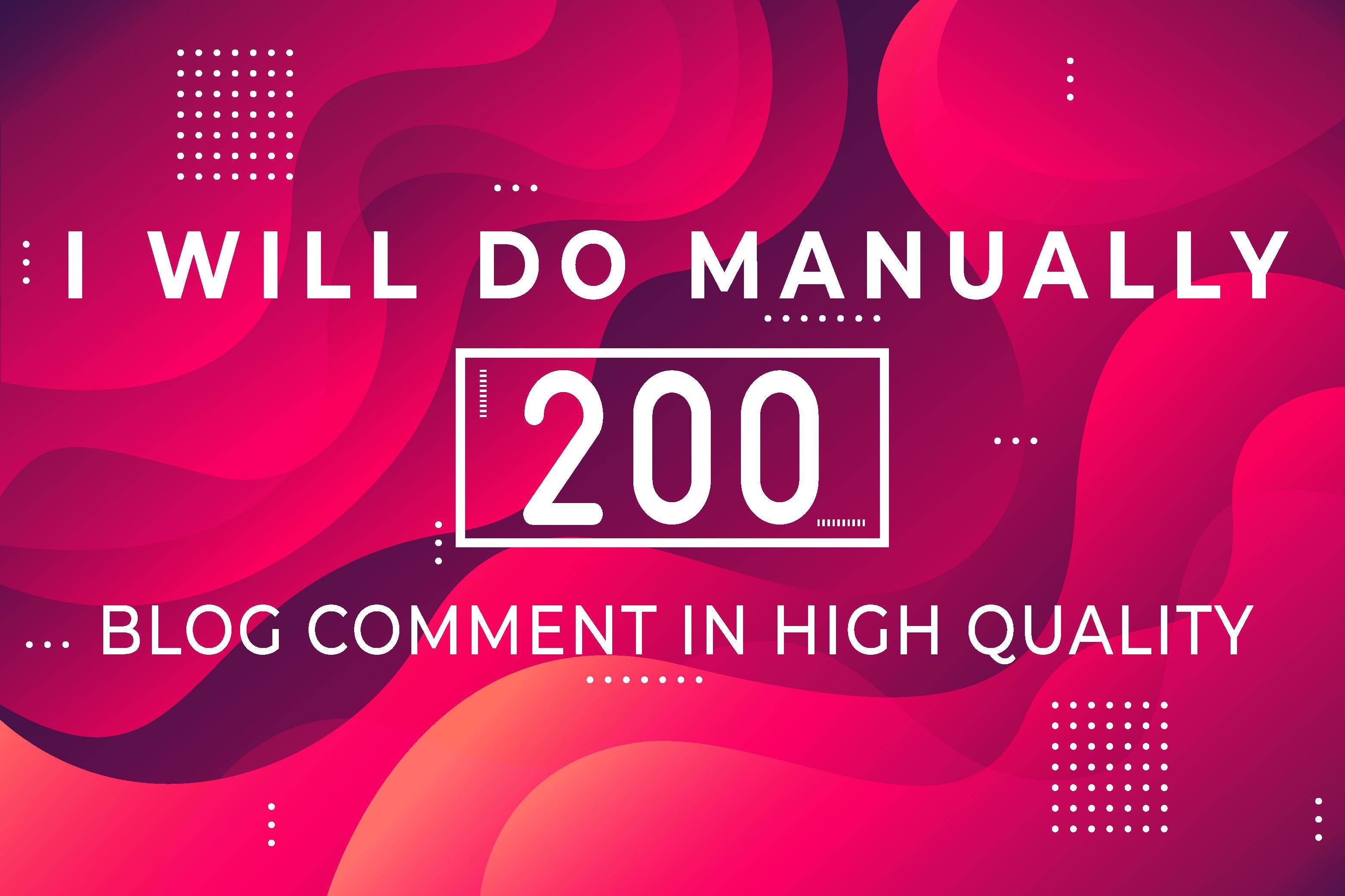 I will do manually 200 Blog Comments Backlinks High D...