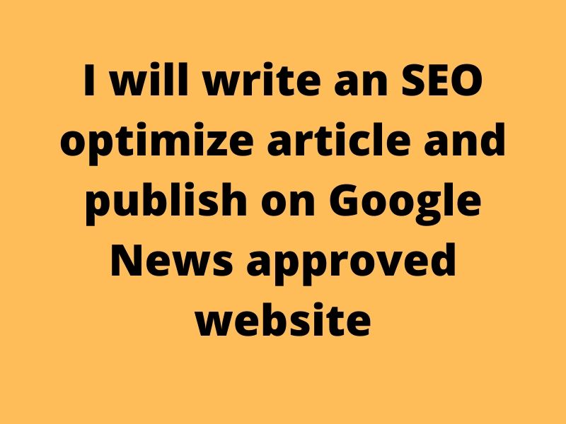 I will write an SEO optimize article and publish on G...