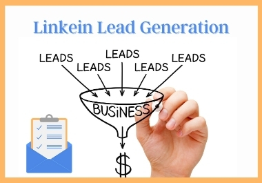 Linkedin Lead Generation and Prospect List Building f...