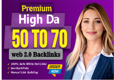 Top 100 Premium High Da 50 to 70 web 2.0 seo backlink...