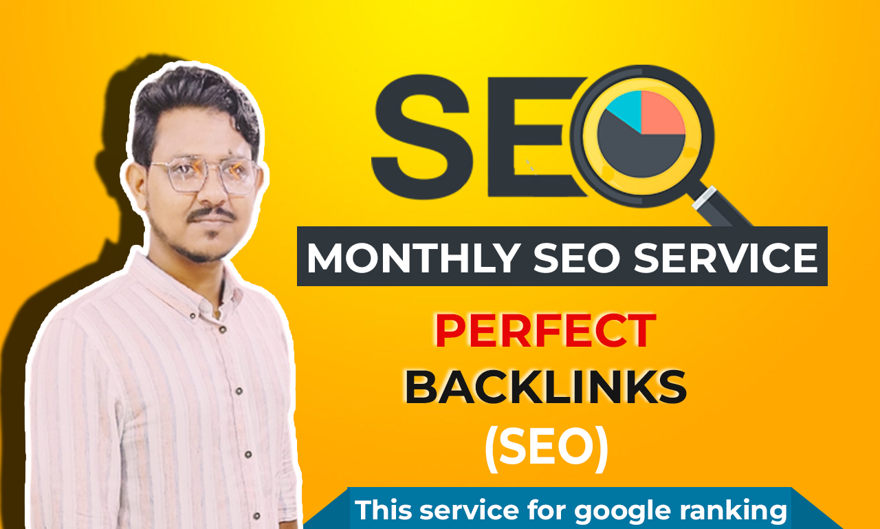 I will do complete monthly SEO service for google top...