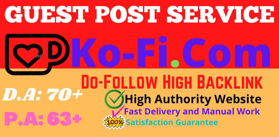 I will Write & Publish Guest Post on Ko-fi. com D...