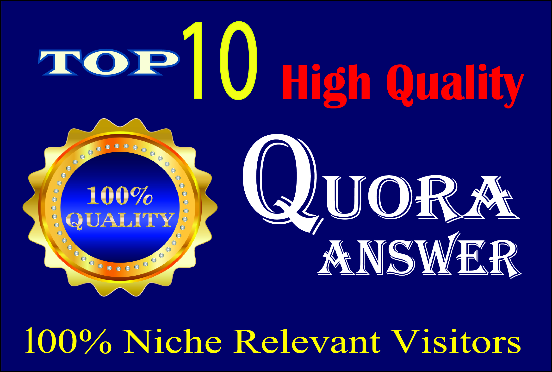 Get targeted traffic with 10 HQ Quora Answers
