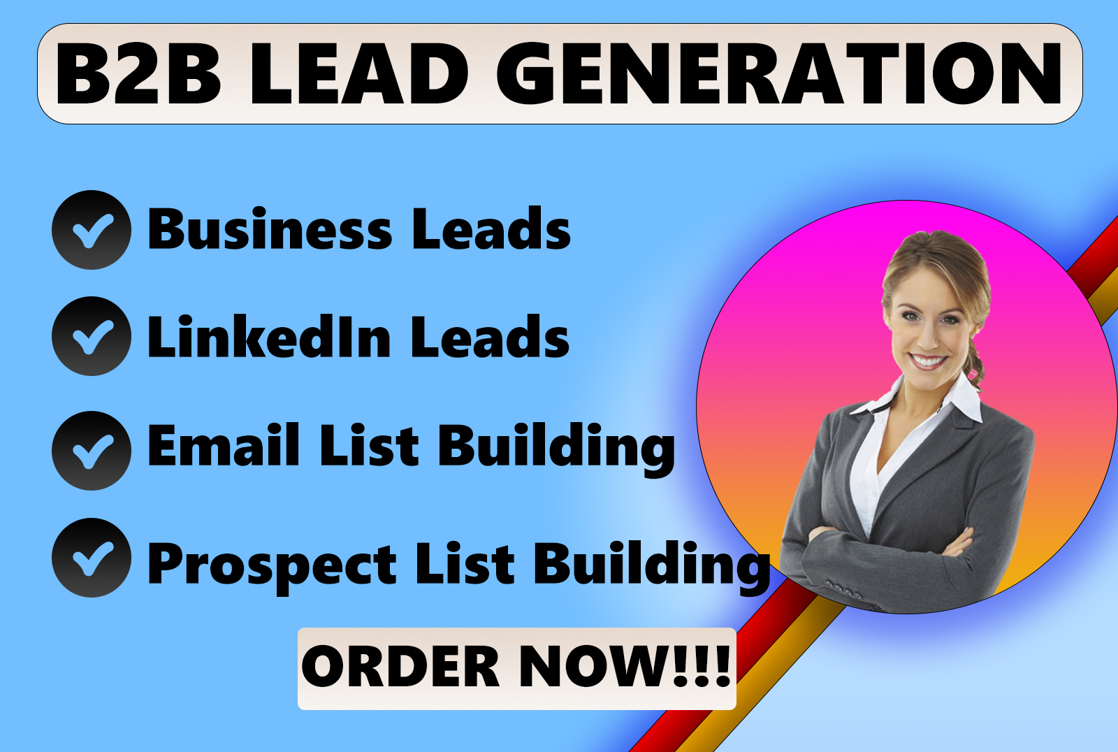 I will provide B2B LinkedIn Lead Generation, targete...