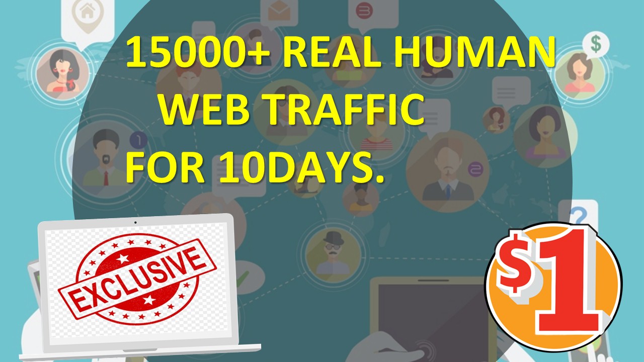 I will provide 15000+ World Wide real web traffic for...