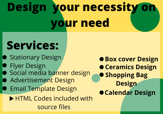 I will design any of your designs along with template...