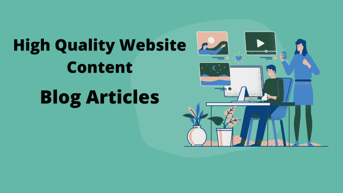 I will write high quality content and blog articles 5...