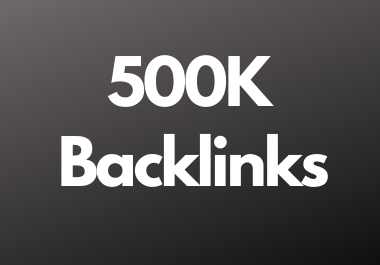 500K dofollow backlinks high da and pa sites for mult...