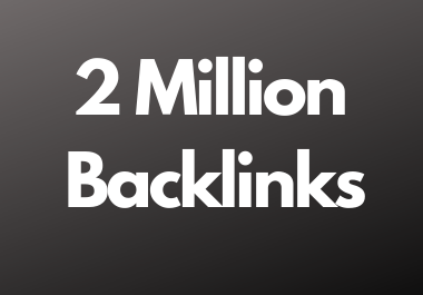 2 Million dofollow backlinks high da and pa sites for...
