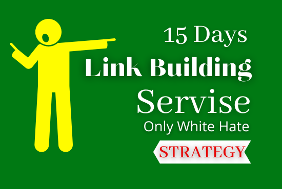 15 days seo link building service only white hate str...