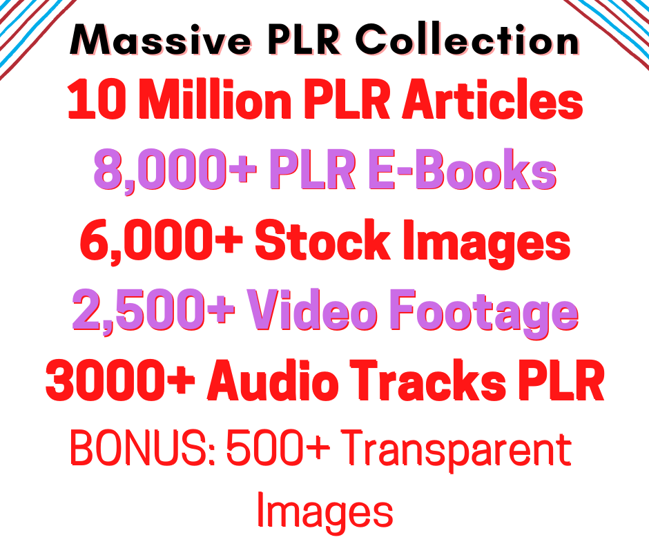 I will give you 10, 00,000 PLR Articles, Ebooks, St...