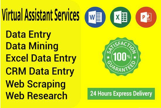 I will be your virtual assistant for any type of task