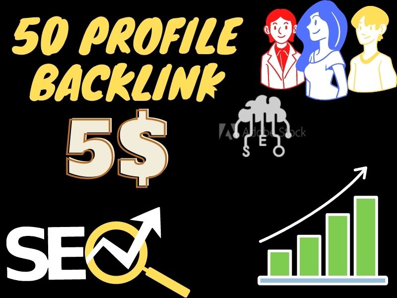 I will Do 50 powerfull profile creation HQ SEO backli...