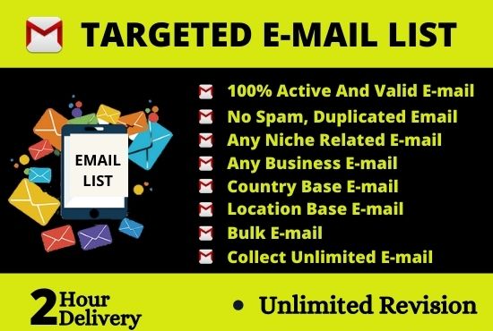 I will provide targeted active and valid email list o...