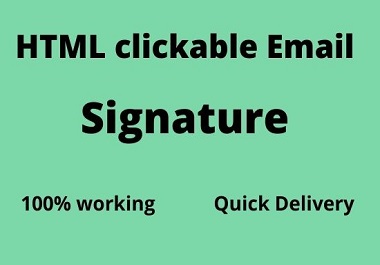 I will create professional clickable HTML email signa...